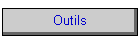Outils